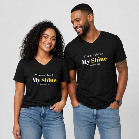 You Can't Block My Shine Unisex Short Sleeve V-Neck T-Shirt