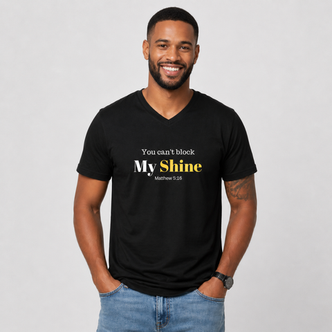 You Can't Block My Shine Unisex Short Sleeve V-Neck T-Shirt