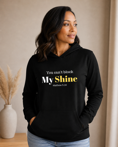 You Can't Block My Shine - Unisex Hooded Long-sleeve Tee (Black)